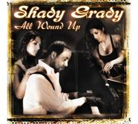 Shady Grady - All Wound Up [Us Import]