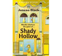 Shady Hollow: The first in a cosy murder series of 'rare and sinister charm' (Shady Hollow series)