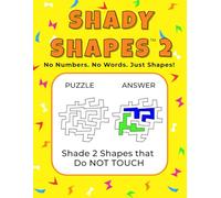 Shady Shapes 2: A Puzzle for Every Mind | No Numbers, No Words, Just Shapes! | Kids, Adults, Aging Seniors & Dyslexia-Friendly Brain Game | Unique Gift Activity Book