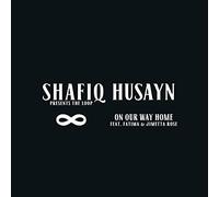 Shafiq Husayn - On Our Way Home (Feat. Fatima & Jimetta Rose) [VINYL]