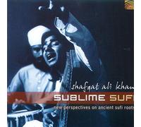 Shafqat Ali Khan - Sublime Sufi