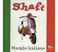 Shaft - Mambo Italiano (UK Garage Remixes)