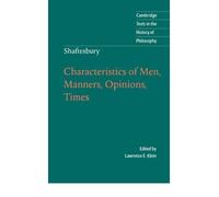 [(Shaftesbury: Characteristics of Men, Manners, Opinions, Times)] [Author: Lord Shaftesbury] published on (July, 2003)