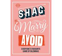 Shag, Marry, Avoid: A Hilarious Adult Party Game of Rapid-Fire Choices and Celebrity Dilemmas