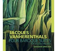 Shagan Grolier - Jacques Vanherenthals: Four Baroque Suites For Solo Double Bass