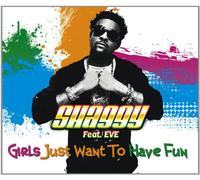 Shaggy Feat. Eve - Girls Just Wanna Have Fun