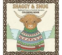 Shaggy & Snug: Highland Cows in Scottish Sweaters Coloring Book