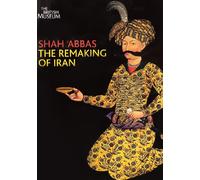 Shah 'abbas - The Remaking Of Iran [DVD]
