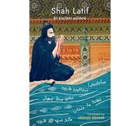 Shah Latif (Shah . Sachal . Sami)