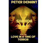 SHAHIDA book I: Love in a Time of Terror