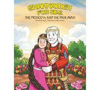 Shahnameh For Kids - The Princess and the Pahlavan