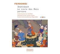 Shâhnâmeh, le livre des rois persans