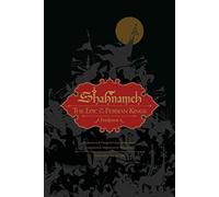 Shahnameh: The Epic of the Persian Kings (Illustrated Edition, Slipcased)