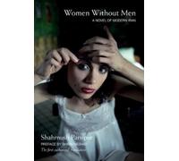 Shahrnush Parsipur Women Without Men (Paperback) (US IMPORT)