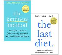 Shahroo Izadi 2 Books Collection Set The Kindness Method, The Last Diet