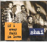Shai - Shai - If I Ever Fall In Love