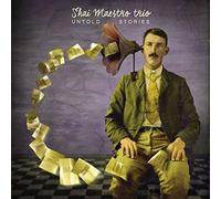 Shai Maestro Trio - Untold Stories