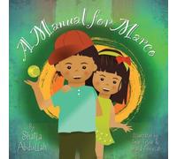 Shaila Abdullah A Manual for Marco: Living, Learning, & Laughing With an Shaila Abdullah Multicolor