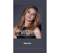 SHAILENE WOODLEY BIOGRAPHY: From Child Star to Hollywood Icon
