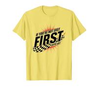 Shake and Bake First Last Racing Fan Motivational Quote T-Shirt, Men, Lemon, M