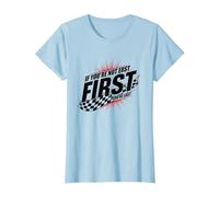 Shake and Bake First Last Racing Fan Motivational Quote T-Shirt, Women, Baby Blue, XXL