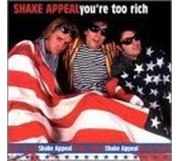 Shake Appeal - You're Too Rich