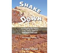 Shake Down: Investigating the Report of the Falling Walls of Ancient Jericho (Plausibilities)