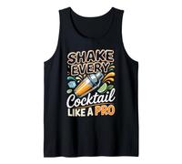 Shake Every Cocktail Like a Pro Mixology Bartender Tank Top