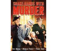 SHAKE HANDS WITH MURDER