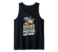 Shake Happens Drink Protein Anyway Gym Workout Tank Top