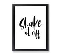 Shake It Off Typography Quote Framed Print | A2 Black Framed Wall Art | Ready to Hang | Modern Positive Affirmations Picture | Living Room Bedroom Lounge Office