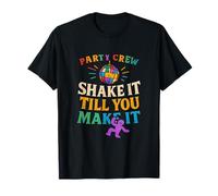 Shake It Till You Make It Party Crew Disco Rainbow Vibes T-Shirt