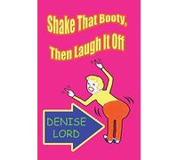 Shake That Booty, Then Laugh It Off