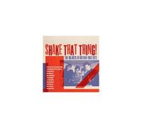 SHAKE THAT THING BLUES IN BRITAIN 1963-1973/VAR: SHAKE THAT THING: BLUES IN - CD
