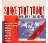 Shake That Thing - The Blues In Britain 1963-1973 3Cd Clamshell Box - Various Ar