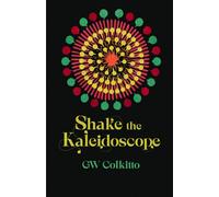 Shake the Kaleidoscope