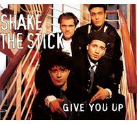 Shake the Stick - Give You Up