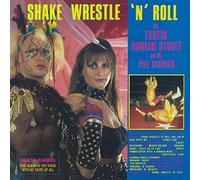 Shake Wrestle 'N' Roll by Exotic Adrian Street & Pile Drivers