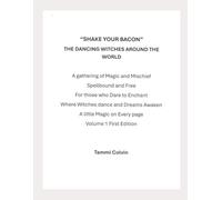 "SHAKE YOUR BACON" The Dancing Witches