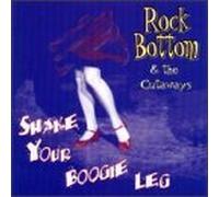 Shake Your Boogie Leg by Rock Bottom & Cutaways (1998-11-17)