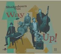 Shakedown Tim & the Rhythm Revue – Way Up! – CD – Broken Silence