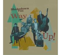Shakedown Tim & the Rhythm Revue - Way Up! (Lim.ed.) [VINYL]