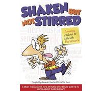 Shaken but Not Stirred: Amusing Antidotes to a Life with Parkinson's