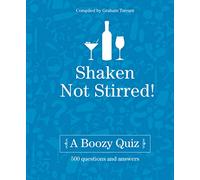 Shaken Not Stirred: A Boozy Quiz