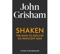 Shaken: The Rush to Execute an Innocent Man