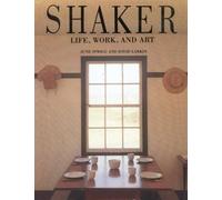 Shaker: Life, Work and Art