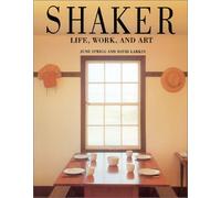 Shaker: Life, Work, and Art