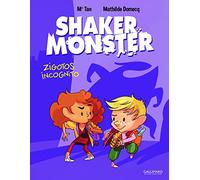 Shaker Monster: Zigotos incognito (2)