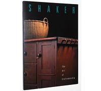 Shaker: The Art of Craftmanship : the Mount Lebanon Collection