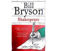 Shakespeare: The World As A Stage: Bill Bryson